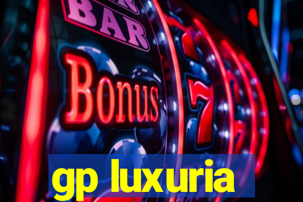 gp luxuria